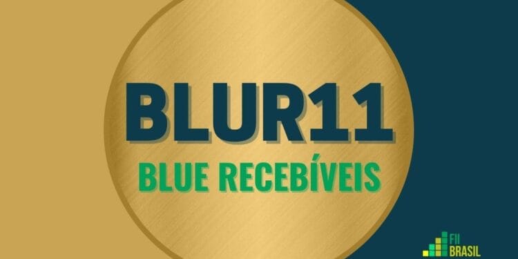 BLUR11 BLUE RECEBÍVEIS