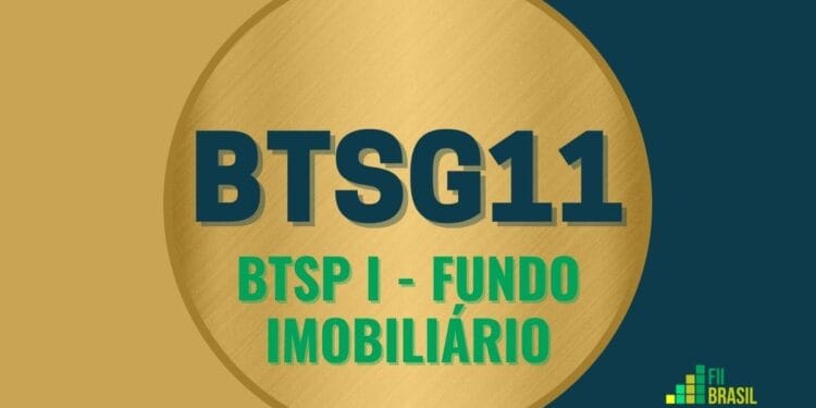 BTSG11 BTSP I - Fundo Imobiliário