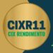 CIXR11 CIX RENDIMENTO