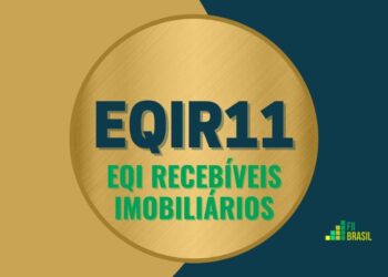 EQIR11 EQI RECEBÍVEIS IMOBILIÁRIOS