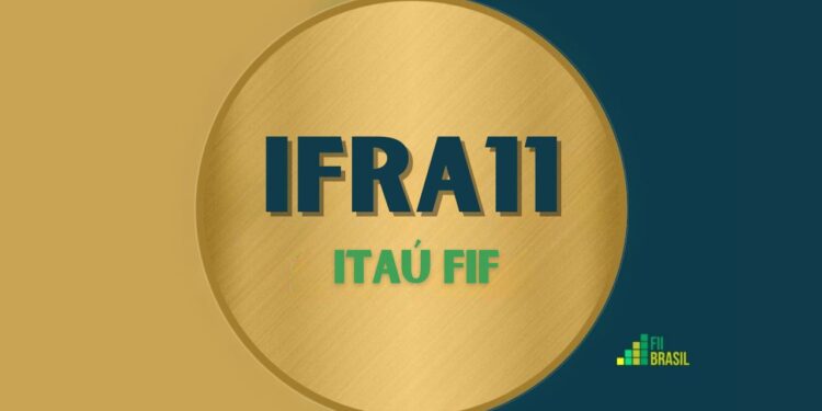 IFRA11 ITAÚ FIF