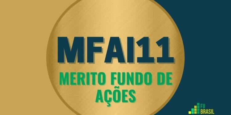 MFAI11 Merito Fundo de Ações