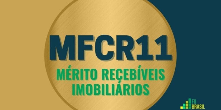 MFCR11 MÉRITO RECEBÍVEIS IMOBILIÁRIOS