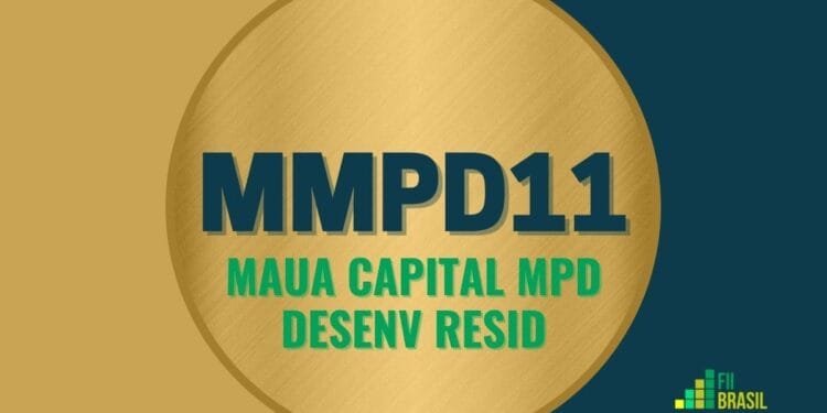 MMPD11 MAUA CAPITAL MPD DESENV RESID