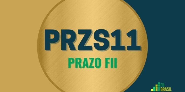 PRZS11 PRAZO FII