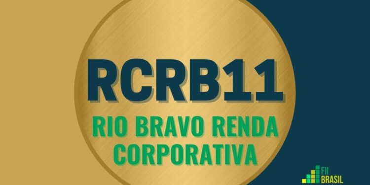 RCRB11 Rio Bravo Renda Corporativa