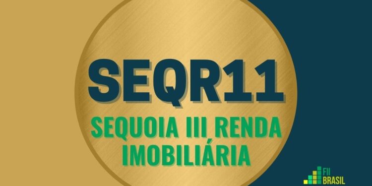 SEQR11 Sequoia III Renda Imobiliária