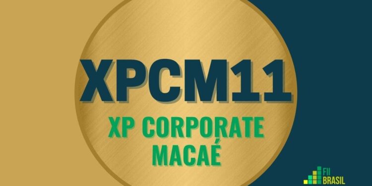 XPCM11 XP Corporate Macaé